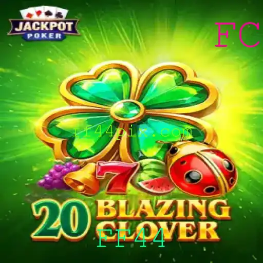 Desvendando o Mundo de 20BlazingClover: O Novo Fenômeno de Jogo